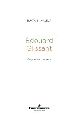 Édouard Glissant : Du poète au penseur