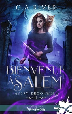 Avery Brookwell Tome 1 : bienvenue à Salem