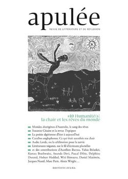 Apulée n.10 : Humanité(s) : la chair et les rêves du monde