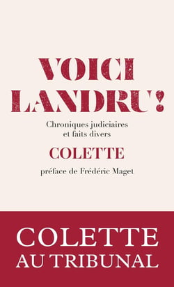 Voici Landru ! Chroniques judiciares et faits divers