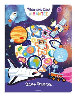 Mon aventure aimantée : dans l'espace