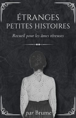 Étranges petites histoires