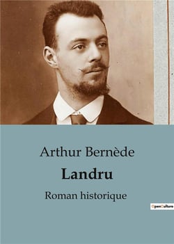 Landru : Roman historique