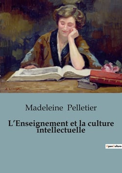 L'Enseignement et la culture intellectuelle : Réflexions sur l'éducation et l'égalité intellectuelle