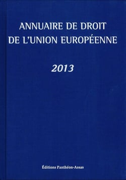 Annuaire de droit de l'Union européenne 2013