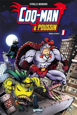 Coq-Man & Poussin Tome 1 : Pâque attack !
