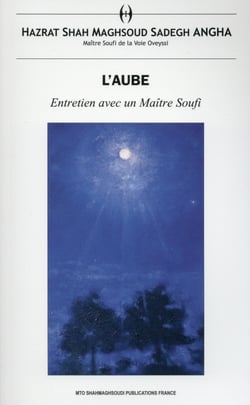 L'aube - entretien avec un maître soufi