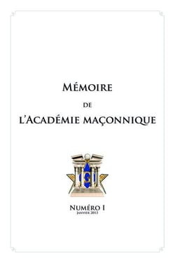 MEMOIRE DE L'ACADEMIE MACONNIQUE T01