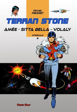 Terran stone - intégrale vol.2 - amée, sita bella, volaly