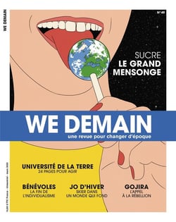 We Demain n.49 : Sucre : Le grand mensonge