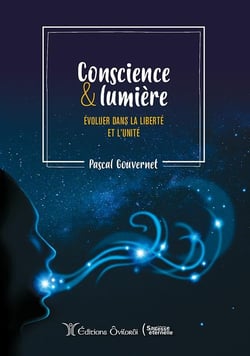 Conscience et lumière - évoluer dans la liberté et l'unité