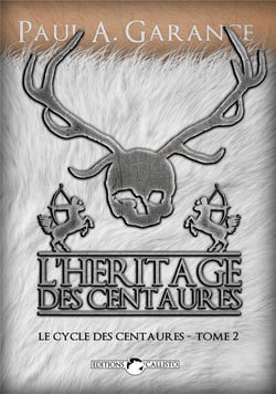 Le cycle des centaures t.2 - l'héritage des centaures