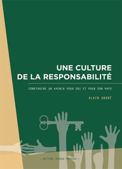Une culture de la responsabilité - construire un avenir pour soi et pour son pays