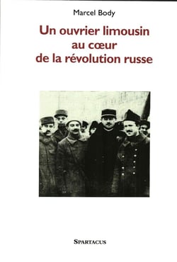Un ouvrier limousin au coeur de la révolution russe