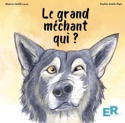 Le grand méchant qui ?
