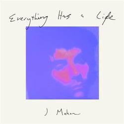 Everything Has A Life