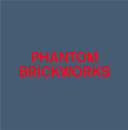 Phantom brickworks (IV & V)