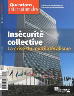 Questions internationales : défis mondiaux : l'insécurité collective