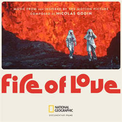 Fire Of Love - Music From And Inspired By The Motion Picture