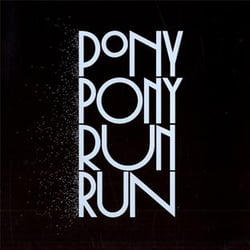 You need pony pony run run