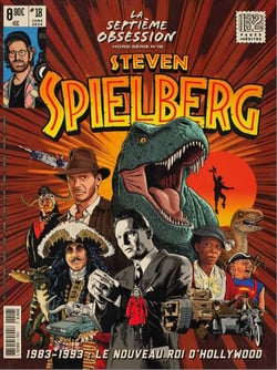 La Septième Obsession Hors-Série n.18 : Steven Spielberg