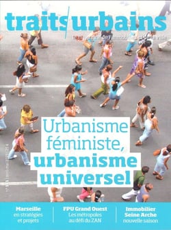 Traits urbains n.151 : Urbanisme féministe, urbanisme universel