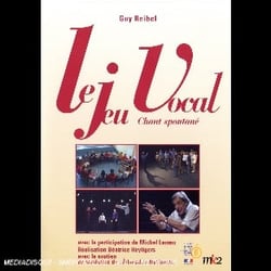 Le jeu vocal (chant spontane de Guy Reibel)
