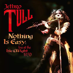 Nothing is Easy Live at The Isle of Wight 1970