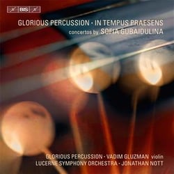 Glorious percussion - in tempus praesens - concertos by Sofia Gubaidulina - CD
