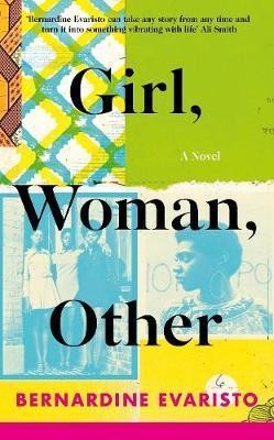 GIRL, WOMAN, OTHER - BOOKER PRIZE WINNER 2019