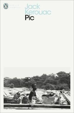Jack kerouac pic (penguin modern classics) /anglais