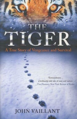 THE TIGER: A TRUE STORY OF VENGEANCE AND SURVIVAL