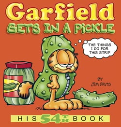 GARFIELD GETS IN A PICKLE - HIS 54TH BOOK