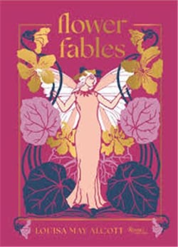 Louisa May Alcott : Flower fables
