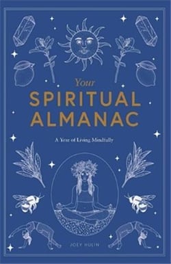 Your spiritual almanac : a year of living mindfully