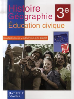 Histoire géographie / éducation civique - 3ème - livre de l'élève (édition 2007)