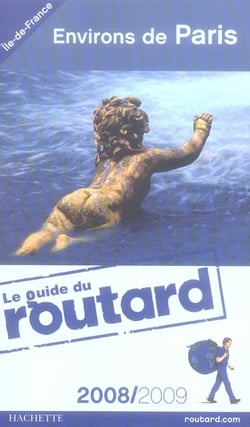 Guide du routard - environs de paris, à moins de 50 km (édition 2008-2009)