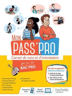 Mon Pass'Pro - Carnet de suivi et d'orientation - 2de, 1re, Terminale Bac pro - Cahier de l'élève