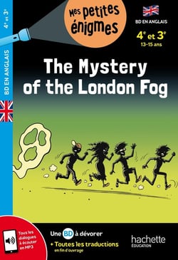 The mystery of the London fog - 4e et 3e