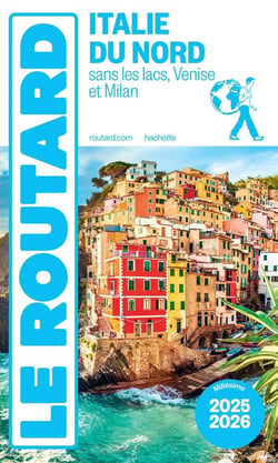 Guide du Routard : Italie du Nord : sans les lacs, Venise et Milan (édition 2025/2026)