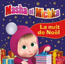 Masha et Michka : la nuit de Noël