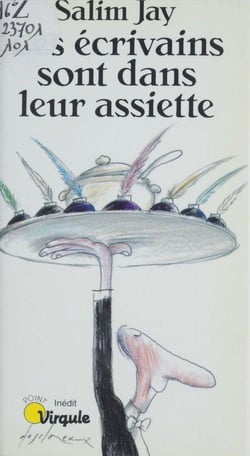 Les ecrivains sont dans leur assiette