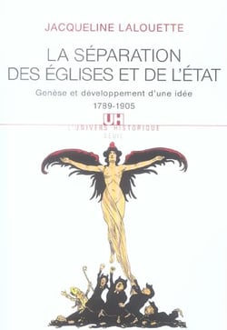La separation des eglises et de l'etat. genese et developpement d'une idee (1789-1905)