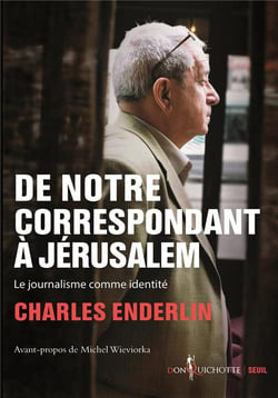 De notre correspondant à Jérusalem - le journalisme comme identité