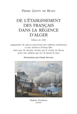 De l'établissement des français dans la régence d'alger