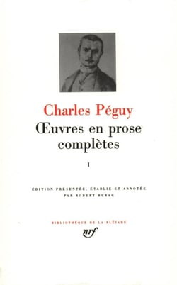 Oeuvres en prose complètes Tome 1 - période antérieure aux "cahiers de la quinzaine" (1897-1899)