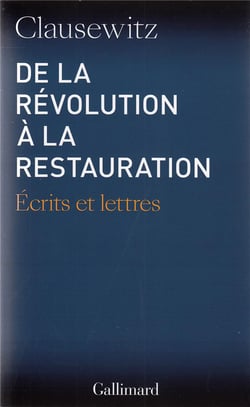 De la revolution a la restauration - ecrits et lettres