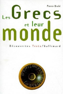 Les grecs et leur monde