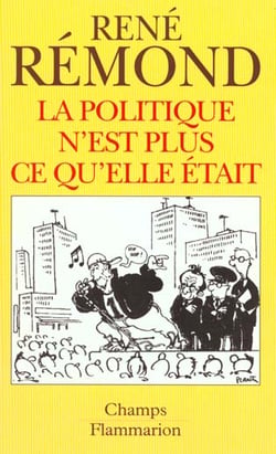 Politique n'est plus ce qu'elle etait (la)