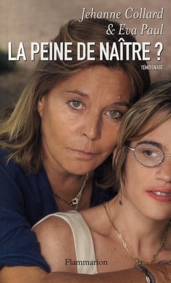 La Peine de naître ?